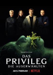 Привилегированные / Das Privileg